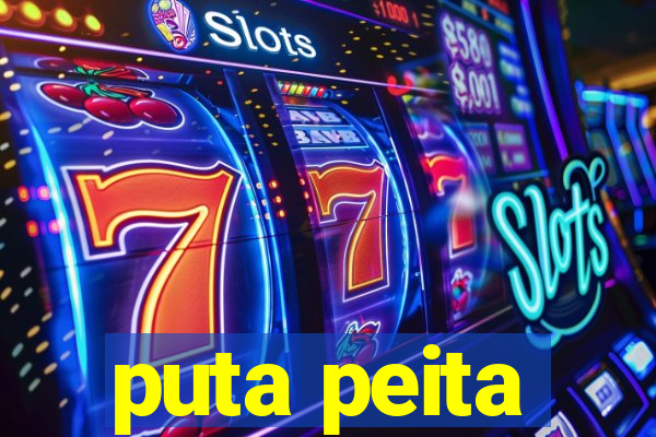 puta peita